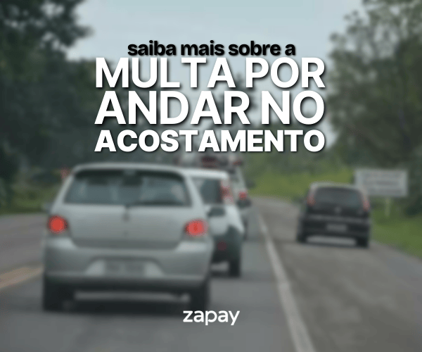 Imagem de destaque do blog post sobre multa por andar no acostamento